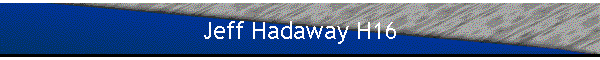 Jeff Hadaway H16