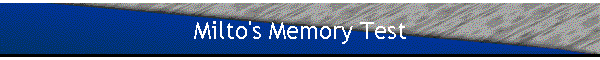 Milto's Memory Test