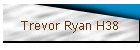 Trevor Ryan H38